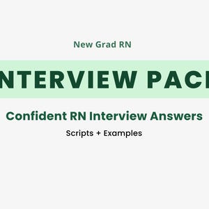 Op de afbeelding: Een afbeelding met de tekst "INTERVIEW PACK" in vette, donkergroene letters op een lichtgroene achtergrond. Hieronder staat "Confident RN Interview Answers Scripts + Examples". De tekst "New Grad RN" staat bovenaan.