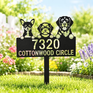 May include: Black metal address sign with three dog silhouettes. The sign displays the number "7320" and the words "Cottonwood Circle". The dogs are a Chihuahua, a Shih Tzu, and a Golden Retriever mix.