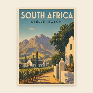 May include: A vintage-style travel poster featuring the text SOUTH AFRICA STELLENBOSCH. The illustration depicts a vineyard with white buildings, a large mountain range in the background, and a small airplane flying in the blue sky above.