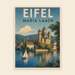 May include: A vintage-style travel poster featuring the text EIFEL MARIA LAACH at the top. The illustration depicts a large stone abbey with multiple towers situated on the edge of a blue lake, with a white sailboat on the water and green trees.