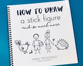 How To Draw a Stick Figure and so much more DOODLE BOOK