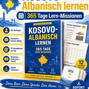 Könnte beinhalten: Ein blau-gelbes Sprachlernbuch mit dem Titel "Kosovo-Albanisch Lernen" und dem Text "365 Tage Lern-Missionen". Das Cover zeigt eine Karte des Kosovo und Symbole für Arbeitsbuch, Karteikarten und Tracker. Enthält Karteikarten und einen Lerntracker.