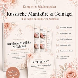 Könnte beinhalten: Ein Schulungspaket für russische Maniküre und Gelnägel mit Handbuch, Anleitungsblättern und ausfüllbarem Zertifikat. Das Design zeigt zarte rosa Blumenmotive, deutschen Text sowie Symbole für Hygiene, Nagelvorbereitung und Techniken.