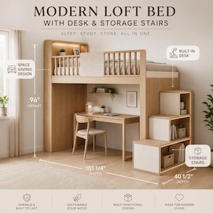 May include: A modern loft bed with desk and storage stairs. The bed is made of light-colored wood and features a built-in desk, storage stairs, and a space-saving design. The bed is 96 inches high, 101 1/4 inches wide, and 40 1/2 inches deep.