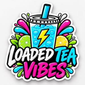 May include: A die-cut sticker featuring a clear plastic cup filled with blue liquid, ice cubes, and a yellow lightning bolt icon. The design includes a blue straw, lime and lemon slices, and colorful splashes. The text reads LOADED TEA VIBES.