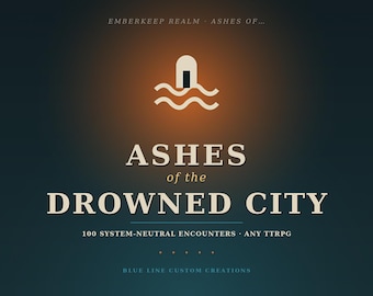 Cinzas da Cidade Submersa (Vol. 2) - 100 Encontros e Descobertas de RPG Neutros em Relação a Sistemas | Kit de Ferramentas para Mestre de Masmorra de Cidade Submersa | PDF para Impressão