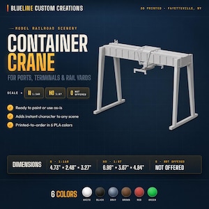 May include: A white 3D-printed model railroad container crane. The model is designed for ports, terminals, and rail yards. Dimensions are 4.73" x 2.48" x 3.27" for N scale and 6.99" x 3.67" x 4.84" for HO scale. Available in 6 colors.