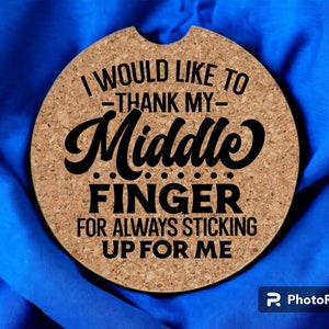 Cork Car (vehicle) Coaster- Thank My Middle Finger