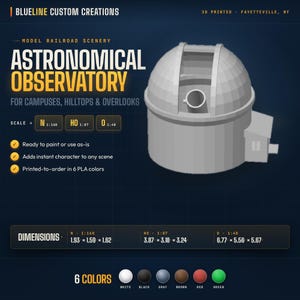 May include: A 3D-printed model astronomical observatory for model railroad scenery. The gray observatory has a domed roof and a cylindrical base. Dimensions are provided in cm. Available in 6 colours: white, black, grey, brown, red, and green.