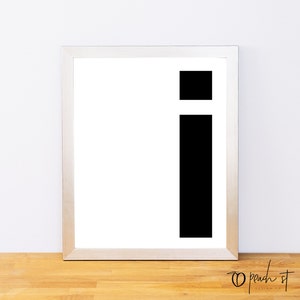 Lowercase Letter I, Typography Print, Printable Monogram, Printable Art, Minimal Decor, Black and White Wall Art, Digital Download