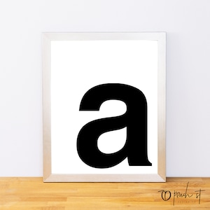 Lowercase Letter A, Typography Print, Printable Monogram, Printable Art, Minimal Decor, Black and White Wall Art, Digital Download