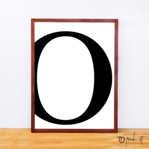 Serif Letter O, Typography Print, Letter Print, Printable Monogram, Printable Art, Minimal Decor, Black and White Wall Art, Digital Download