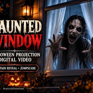 Op de afbeelding: Een digitale Halloween-projectievideo getiteld HAUNTED WINDOW met een bleke figuur met wijd opengesperde ogen en lang donker haar achter witte gordijnen. De tekst luidt HAUNTED WINDOW, HALLOWEEN PROJECTION DIGITAL VIDEO, CURTAIN REVEAL, JUMPSCARE en ScarcityCreations.
