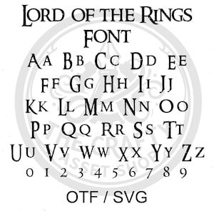 May include: Black and white image of the "Lord of the Rings" font, including uppercase and lowercase letters, and numbers 0-9. The font is displayed in a circular design with the words "OTF / SVG" at the bottom.