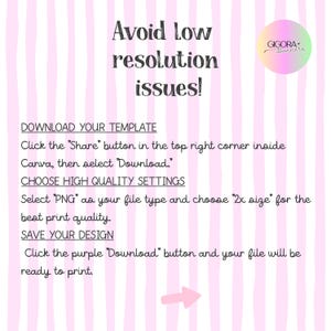 May include: An instructional graphic with a light pink and white vertical striped background. It features the text Avoid low resolution issues!, instructions for downloading a template from Canva, and a Gigora Banners logo in the top right corner.