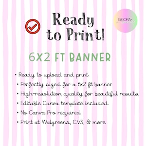 May include: A digital graphic with a light pink striped background featuring the text Ready to Print! and 6X2 FT BANNER. It includes a red checkmark icon and a circular logo reading GIGORA Banners. The text lists features for a printable banner template.