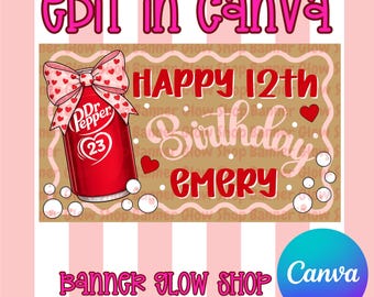 Dr Pepper Birthday Banner – Cutesy Girly Template