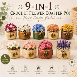 May include: A set of nine crochet flower coaster pots featuring various floral designs in colors including pink, white, blue, orange, yellow, and purple. Each pot is crafted with a textured base, a small bow, and two green leaves.
