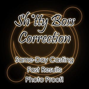 Op de afbeelding: Zwarte achtergrond met een gloeiend oranje cirkelvormig ontwerp. De tekst luidt "Sh*tty Boss Correction" in een witte, omrande letter. Hieronder staat "Same-Day Casting, Fast Results, Photo Proof!"