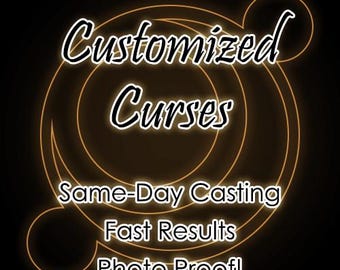 May include: A black graphic design featuring the text Customized Curses, Same-Day Casting, Fast Results, and Photo Proof! in white lettering with a glowing orange outline. The background displays thin, concentric orange circular line art.