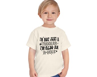 Cheeky Toddler Shirt | "I'm Not Just a Toddler" Graphic Tee