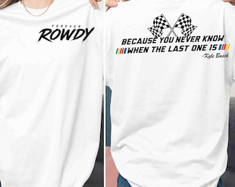 PNG conmemorativo de Kyle Busch, diseño de camiseta Forever Rowdy, PNG tributo a Kyle Busch, descarga digital para fans de carreras de RIP Rowdy, archivo de carreras vintage