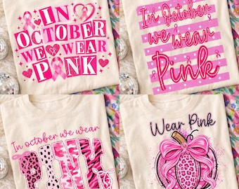 In October We Wear Pink PNG Bundle, Breast Cancer Awareness Sublimation Clipart, Pink Ribbon Pumpkin Shirt Png, Breast Cancer Support Png
