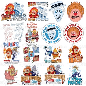 May include: A collection of graphic illustrations featuring the Miser Brothers from The Year Without a Santa Claus. The designs include Heat Miser and Snow Miser in various poses, with text elements like Miser Brothers, We're Too Much, and Team.