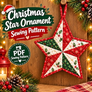 May include: A quilted star-shaped ornament featuring a patchwork design of red, green, and white fabric with holly and snowflake patterns. The text reads Christmas Star Ornament Sewing Pattern and PDF Sewing Pattern.