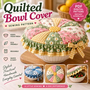 May include: A quilted bowl cover sewing pattern featuring a circular design with alternating floral and yellow gingham fabric panels, a central yellow polka dot button, a ruffled edge, and a matching gingham bow. Includes text: Quilted Bowl Cover.
