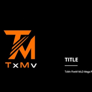 May include: Orange and black logo with the letters "TM" and "MV" in a stylized design. The text "TITLE" is below the logo, with the text "TxMv FiveM MLO Mega Pack | 10 Premium Interiors Bundle" below that. The background is black.
