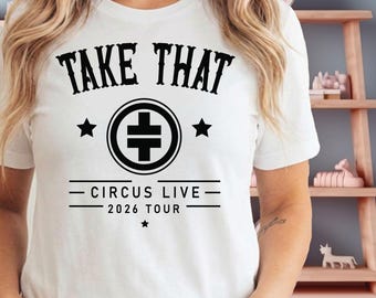 That Live Tour Shirt, Pop Band Tshirt, The Circus Live Summer 2026 Tshirt, Take That Party Shirt, Concert Fan Tshirt, Take Concert Shirt, V5
