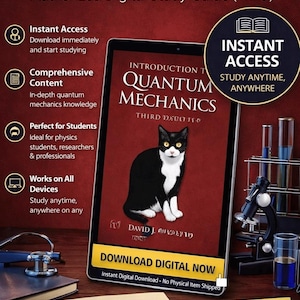 Puede incluir: Una guía de estudio digital titulada Quantum Mechanics Third Edition con un gato blanco y negro en la portada. La pantalla muestra texto que incluye Instant Access, Download Digital Now y un plan de estudio con un bolígrafo sobre un bloc.