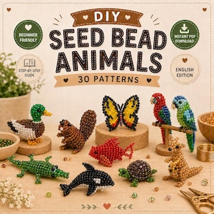May include: A DIY seed bead animal pattern guide featuring 30 designs. The cover displays various beaded figures including a duck, squirrel, butterfly, parrot, crocodile, orca, turtle, and kangaroo, with text reading DIY SEED BEAD ANIMALS 30 PATTERNS.