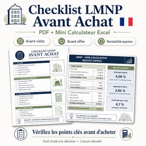 Peut inclure: Document en français "Checklist LMNP Avant Achat" avec calculatrice et checklist. Le document comprend des sections pour le bien, la location meublée, les chiffres et le cadre LMNP. Conçu pour aider aux décisions immobilières.