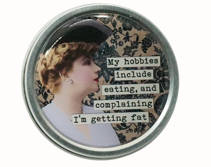 Round Storage Tin Trinket Box Gift Tin Keepsake Box Gift Box Jewellery Box Bits and Bobs Tin Vintage Humor My hobbies include....