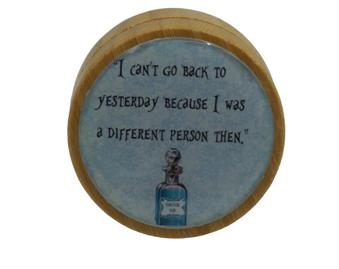 50ml Round Screw Top Bamboo Box, Alice in Wonderland, I can't go back..., Wooden Box, Refillable Cosmetic Container, Jewellery Box