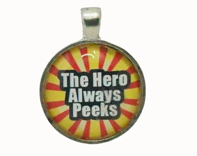 Big Bang Theory, The Hero Always Peeks, Silver Plated, Round Pendant, 25mm, Photo Pendant