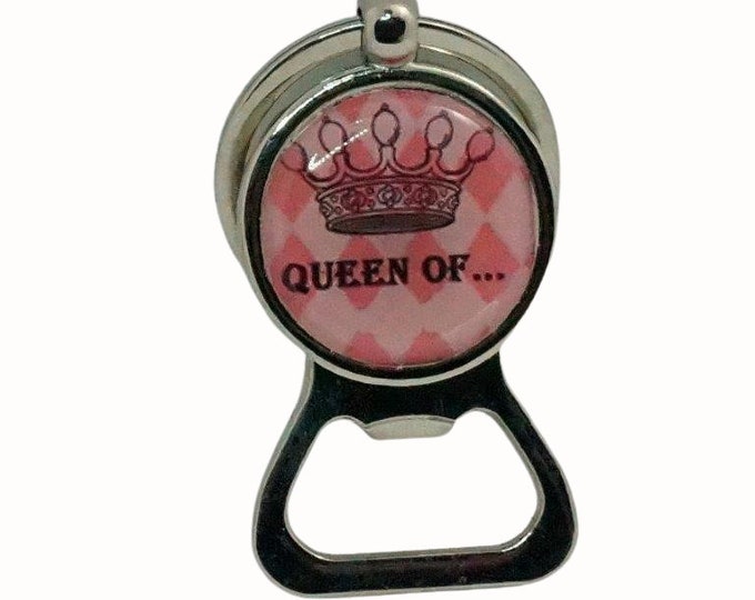 Handmade Keyring Bottle Opener Key Ring Crown Queen of.......