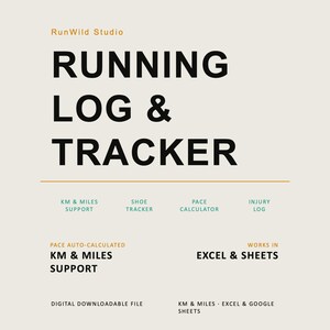 May include: A digital download file from RunWild Studio. The image features the text "RUNNING LOG & TRACKER" in bold black letters. Additional text includes "KM & MILES SUPPORT", "SHOE TRACKER", "PACE CALCULATOR", and "INJURY LOG".