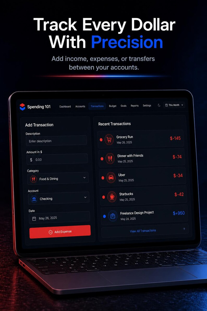May include: A tablet displaying the Spending 101 financial tracking application. The screen shows an Add Transaction form and a list of Recent Transactions including Grocery Run, Dinner with Friends, Uber, Starbucks, and Freelance Design Project.