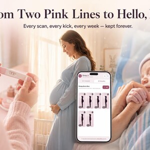 May include: A pregnancy tracking app interface on a smartphone screen displaying a bump photo diary, alongside a positive pregnancy test and a newborn baby. The text reads: From Two Pink Lines to Hello, Baby. Every scan, every kick, every week &mdash; kept forever.