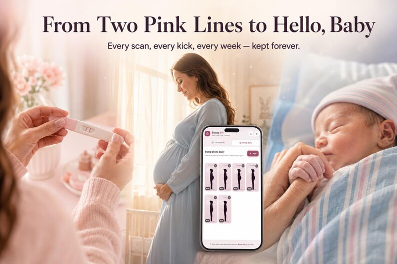 May include: A pregnancy tracking app interface on a smartphone screen displaying a bump photo diary, alongside a positive pregnancy test and a newborn baby. The text reads: From Two Pink Lines to Hello, Baby. Every scan, every kick, every week &mdash; kept forever.