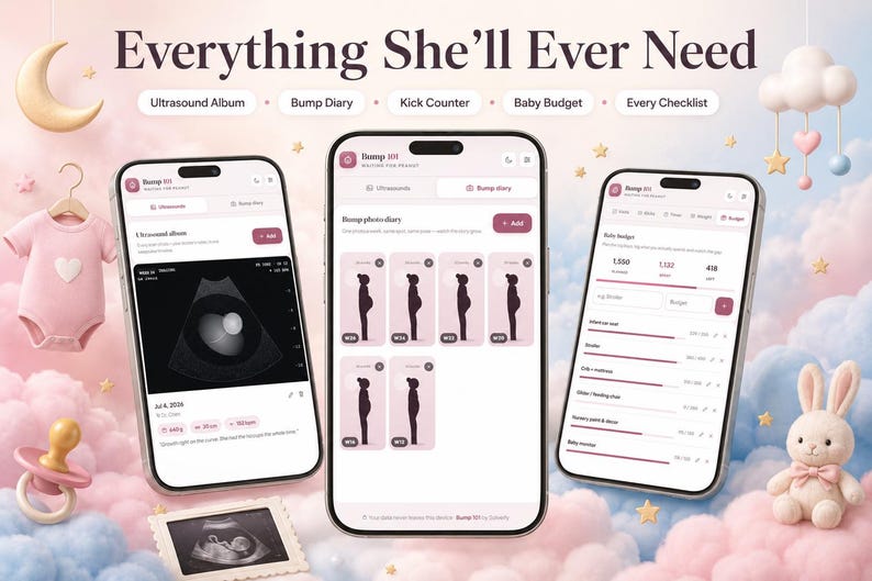 May include: Three smartphones display the Bump 101 app interface, featuring an ultrasound album, a bump photo diary, and a baby budget tracker. The background includes a pink baby onesie, a pacifier, a framed ultrasound, and a plush rabbit.