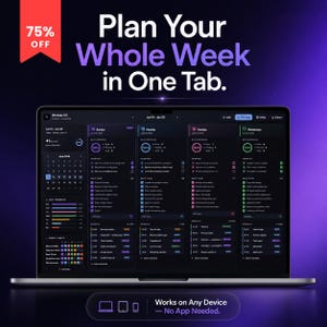 May include: A laptop screen displaying a dark-themed digital weekly planner interface with columns for Sunday through Wednesday, task lists, progress circles, and a calendar. Text reads: Plan Your Whole Week in One Tab. Works on Any Device — No App Needed.