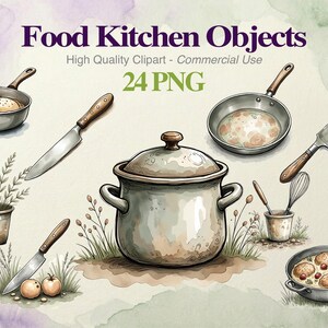 May include: A watercolour illustration of kitchen objects, including pans, knives, a pot, and a mug with plants. The image features the text "Food Kitchen Objects" and "24 PNG".
