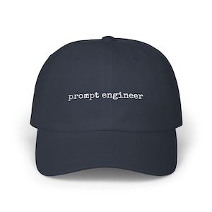 Prompt Engineer Embroidered Cotton Dad Hat – AI Tech Humor Developer Cap