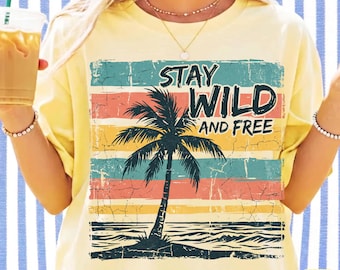 Stay Wild And Free SVG PNG PDF / Sublimación de playa retro / Gráfico de palmera vintage / Descarga digital de vacaciones de verano