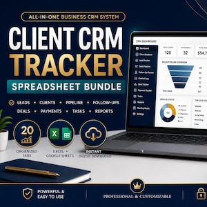 May include: A laptop displaying a CRM dashboard with charts and data, labeled "Client CRM Tracker Spreadsheet Bundle." The image includes icons for Excel, Google Sheets, and digital download, along with text indicating organized tabs and key features. A notebook and pen are in the foreground.