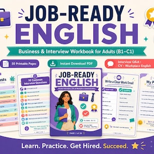 May include: A digital workbook titled Job-Ready English: Business & Interview Workbook for Adults (B1-C1) featuring 50 printable pages, interview Q&A, CV and workplace English guides, with illustrations of a briefcase, tie, and a person holding a folder.